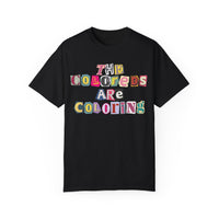 The Coloreds Are Coloring Graphic Tee