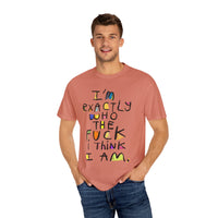 Bold Statement T-Shirt, Unisex Graphic Tee, Casual Wear, Gift for Friends, Affirmation Shirt, Everyday Comfort