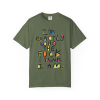 Bold Statement T-Shirt, Unisex Graphic Tee, Casual Wear, Gift for Friends, Affirmation Shirt, Everyday Comfort