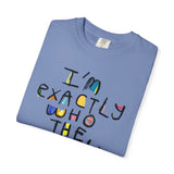 Bold Statement T-Shirt, Unisex Graphic Tee, Casual Wear, Gift for Friends, Affirmation Shirt, Everyday Comfort